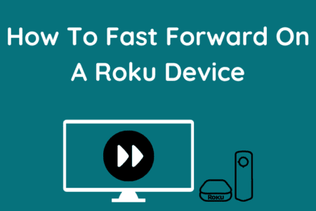 How To Fast Forward On Roku: Quick Fix [2023]