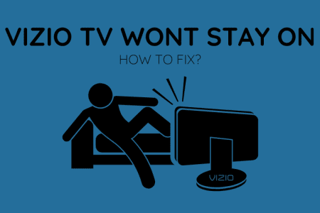 Vizio TV Won’t Stay On: How to Fix [2023]