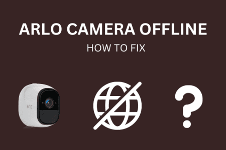 Arlo Camera Offline: How To Fix [2023]