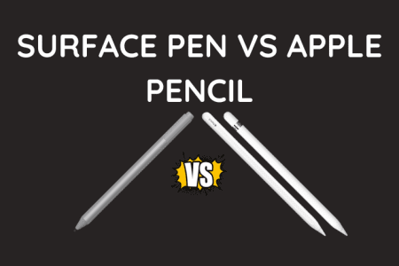Surface Pen vs Apple Pencil: Which is Better? [2023]