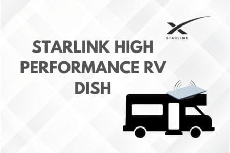 Starlink Flat High-Performance Dish for RV: Guide