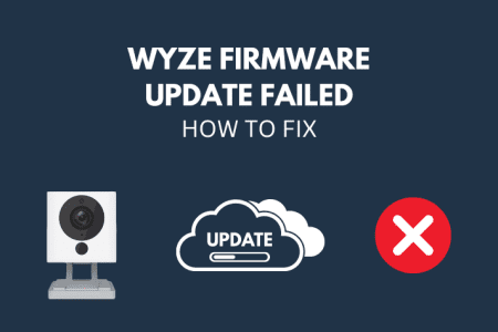 Wyze Firmware Update Failed: How To Fix [2023]