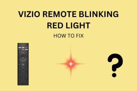 Vizio Remote Blinking Red Light: Try this Fix [2023]