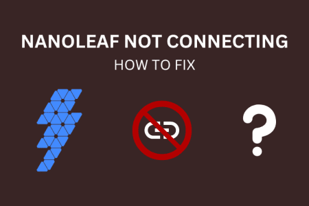 Nanoleaf Not Connecting: How To Fix [2023]