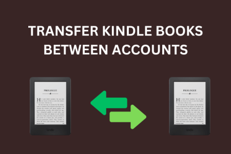 How to Transfer Kindle Books Between Accounts